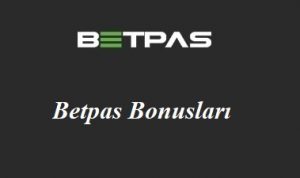 Betpas Bonusları