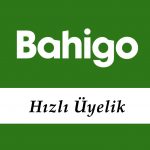 Bahigo Hızlı Üyelik