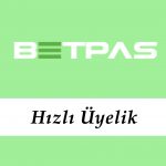 Betpas Hızlı Üyelik