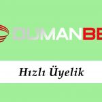 Dumanbet Hızlı Üyelik