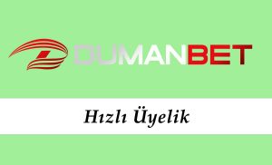 Dumanbet Hızlı Üyelik