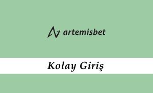 Artemisbet Kolay Giriş