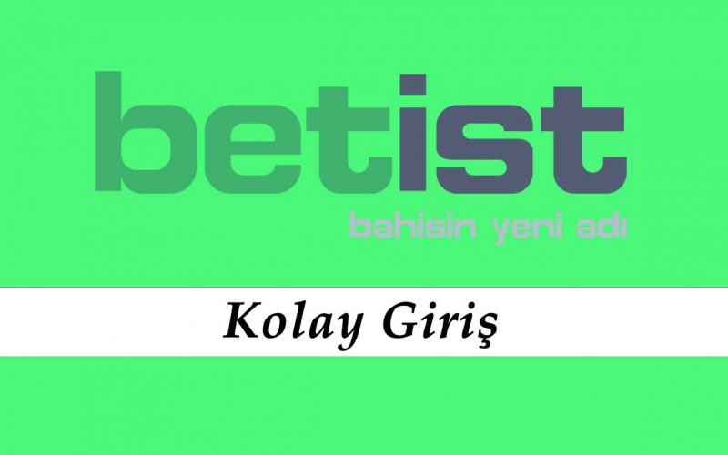 Betist Kolay Giriş