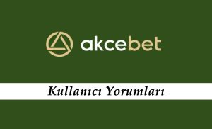 Akcebet Kullanıcı Yorumları