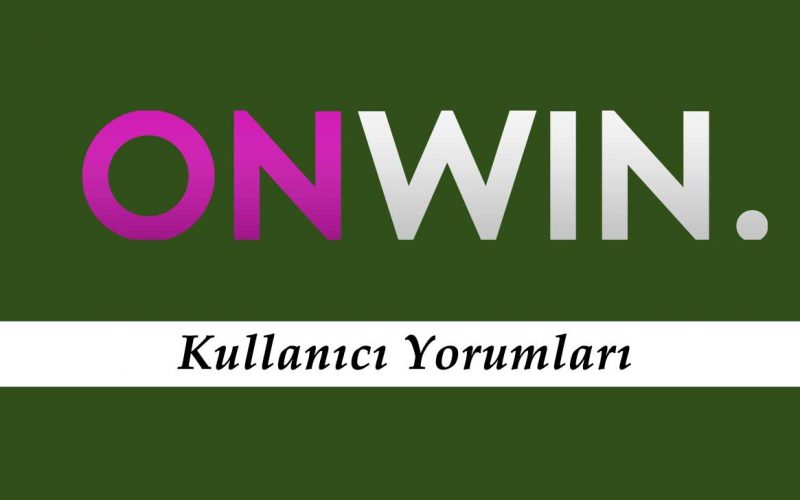 Onwin Kullanıcı Yorumları