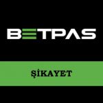 Betpas Şikayet