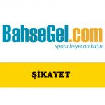 Bahsegel Şikayet