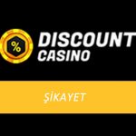 DiscountCasino Şikayet