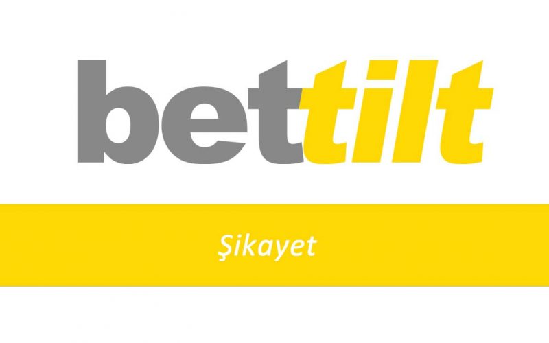 Bettilt Şikayet