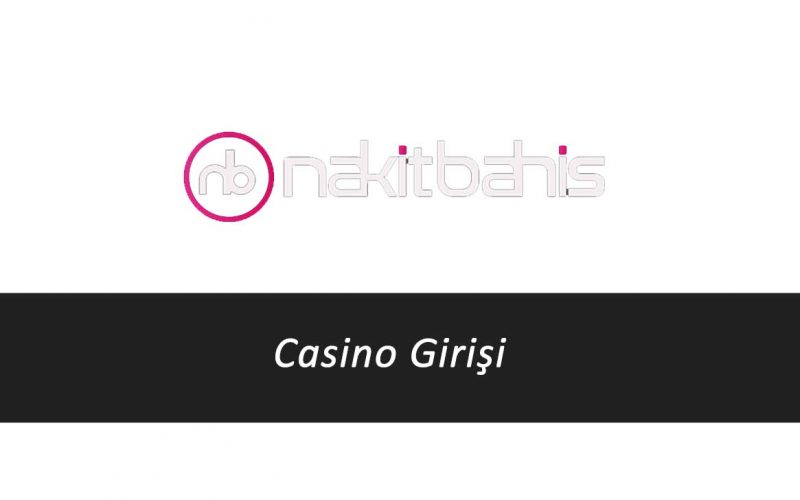 Nakitbahis Casino Girişi