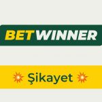 Betwinner Şikayet