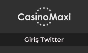 Casinomaxi Giriş Twitter