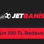 Jetbahis Her Gün 100 TL Bedava Bahis