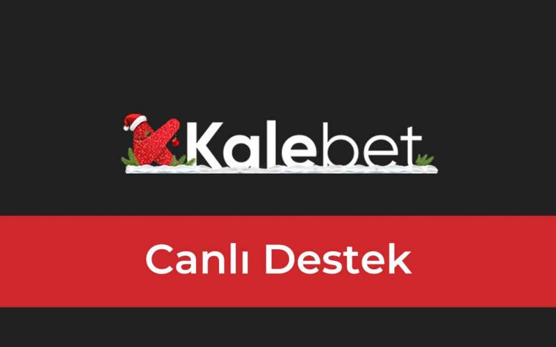 Kalebet Canlı Destek