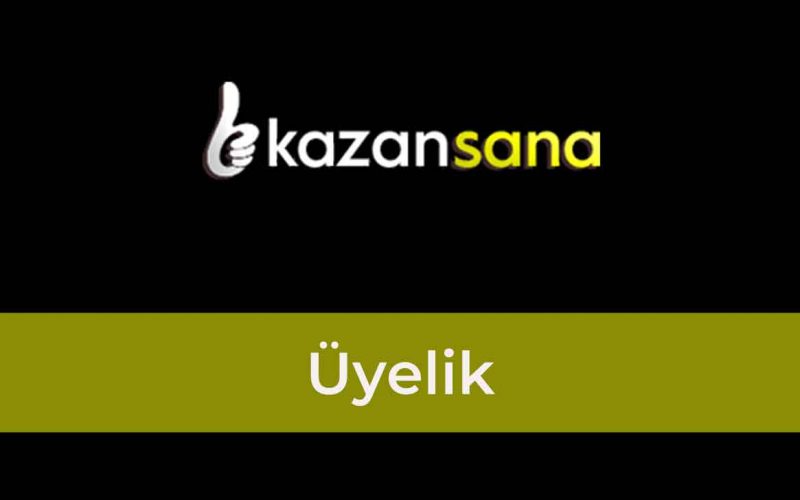 Kazansana Üyelik