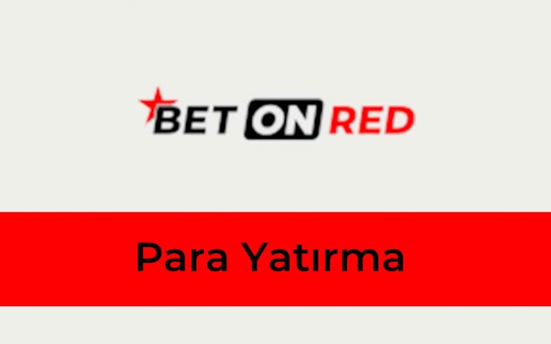 BetOnRed Para Yatırma