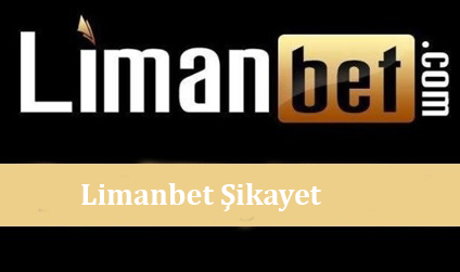 Limanbet Şikayet