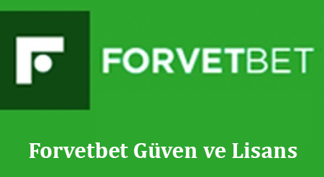 Forvetbet Güven ve Lisans