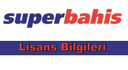 Superbahis Lisans Bilgileri