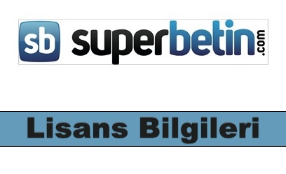 Süperbetin Lisans Bilgileri