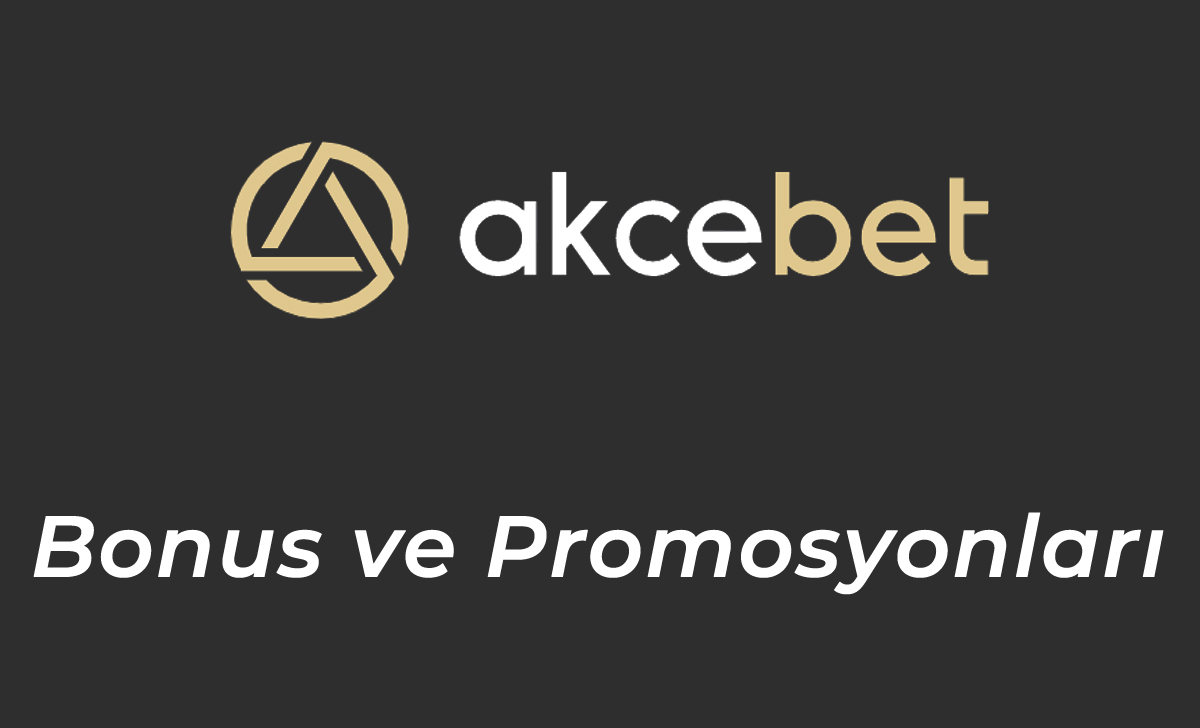 Akcebet Bonus Promosyonları