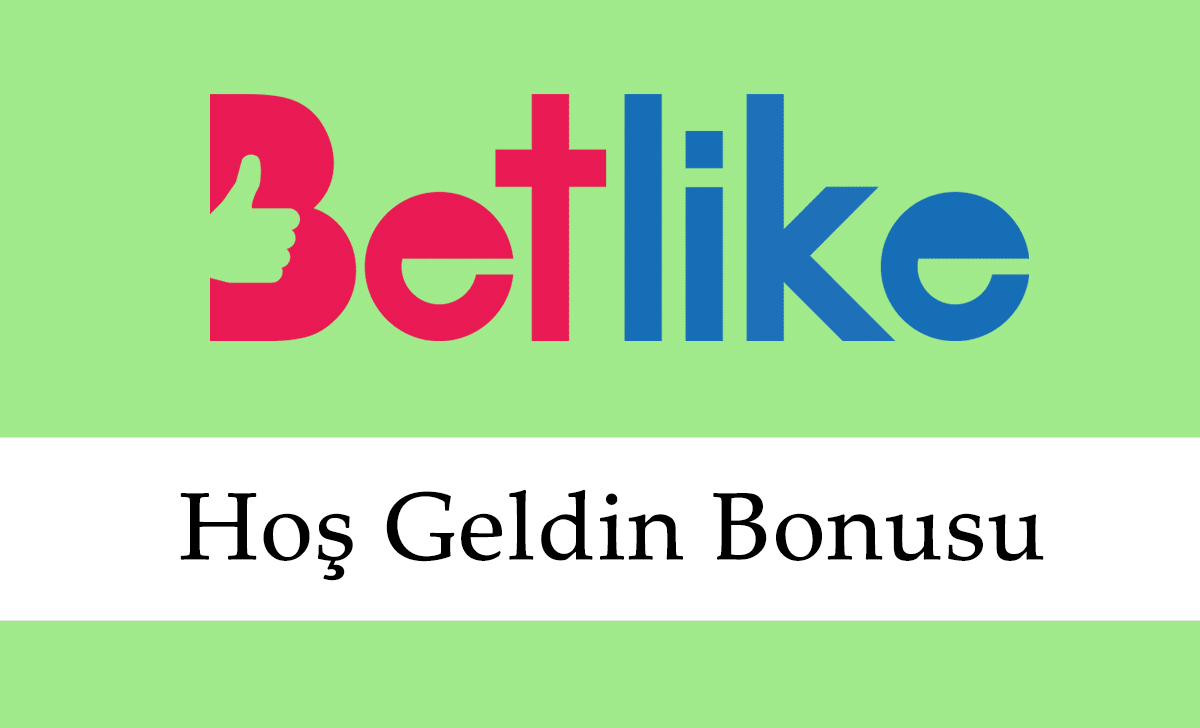 Betlike Hoş Geldin Bonusu