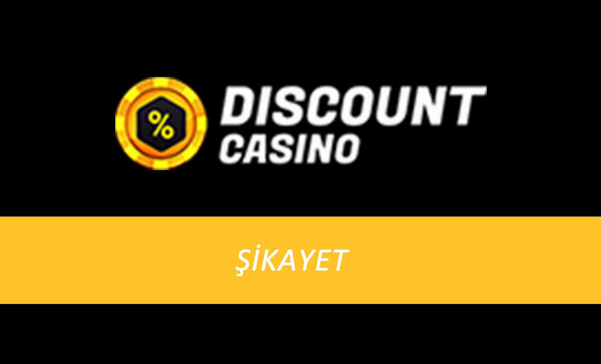 DiscountCasino Şikayet