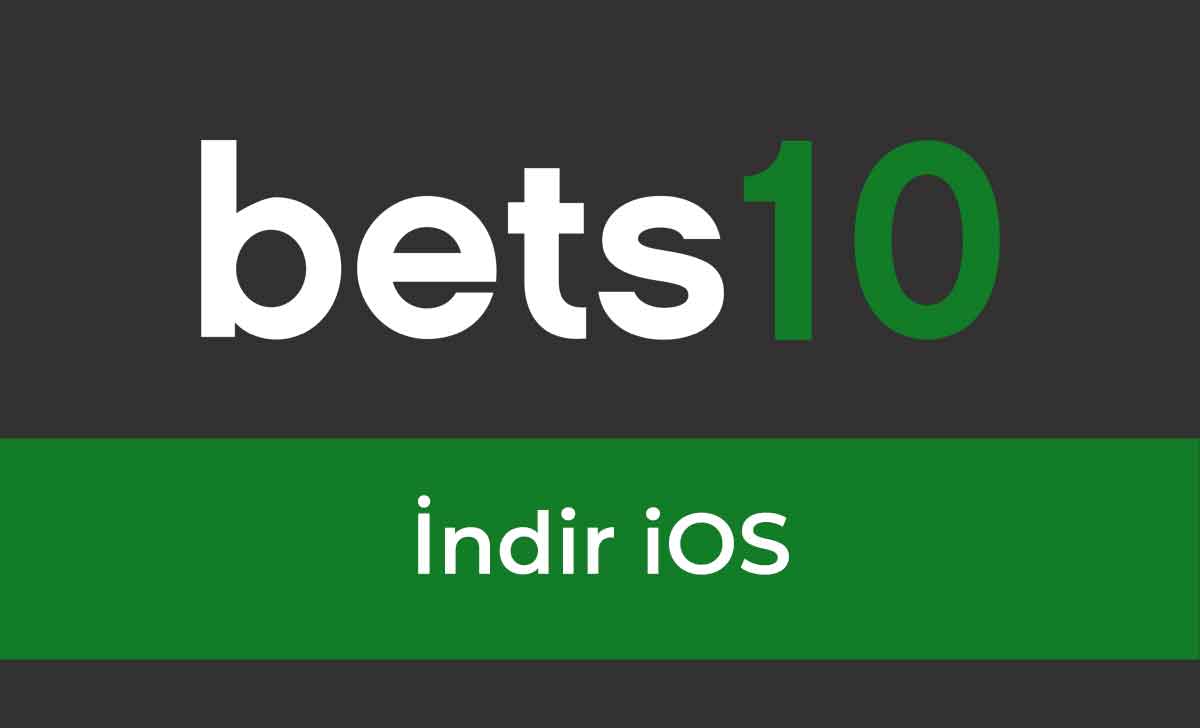 Bets10 İndir iOS